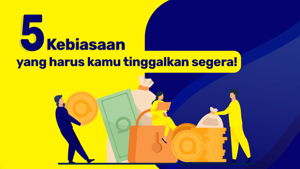 5 Kebiasaan yang harus kamu tinggalkan