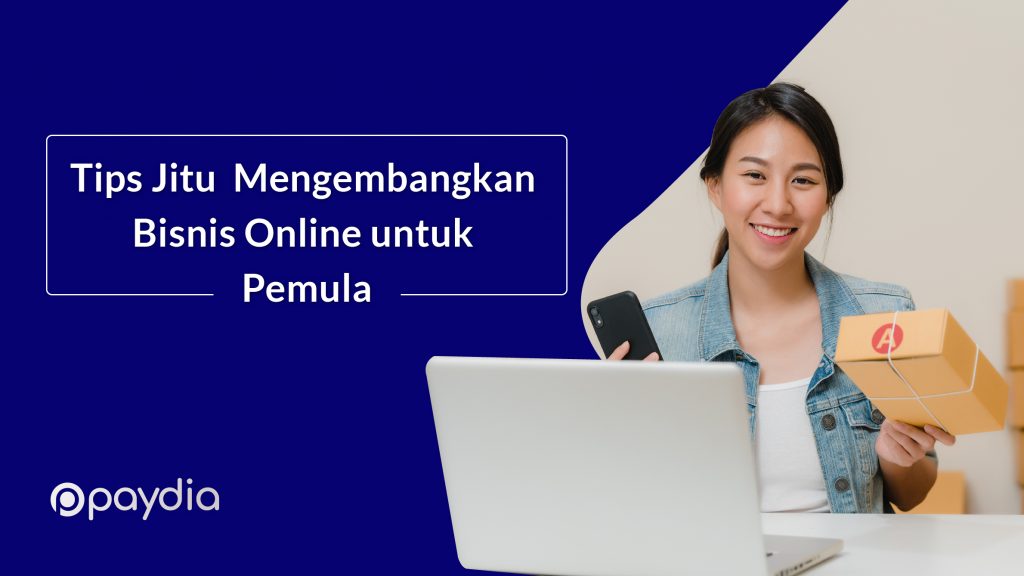 5-Tips-Jitu-Mengembangkan-Bisnis-Online-untuk-Pemula-09