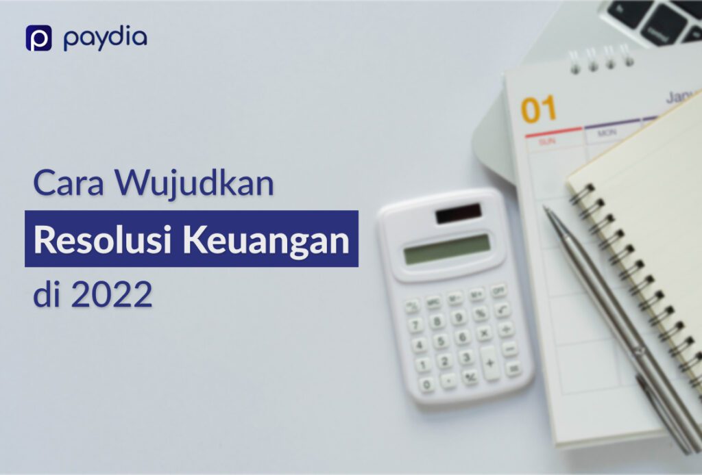 Resolusi Keuangan Jelang Tahun Baru 2022