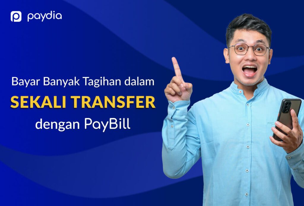 Bayar tagihan bulanan tagihan listrik PLN, telepon, internet, pulsa, bpjs, pdam, asuransi, kartu kredit dengan PayBill Paydia